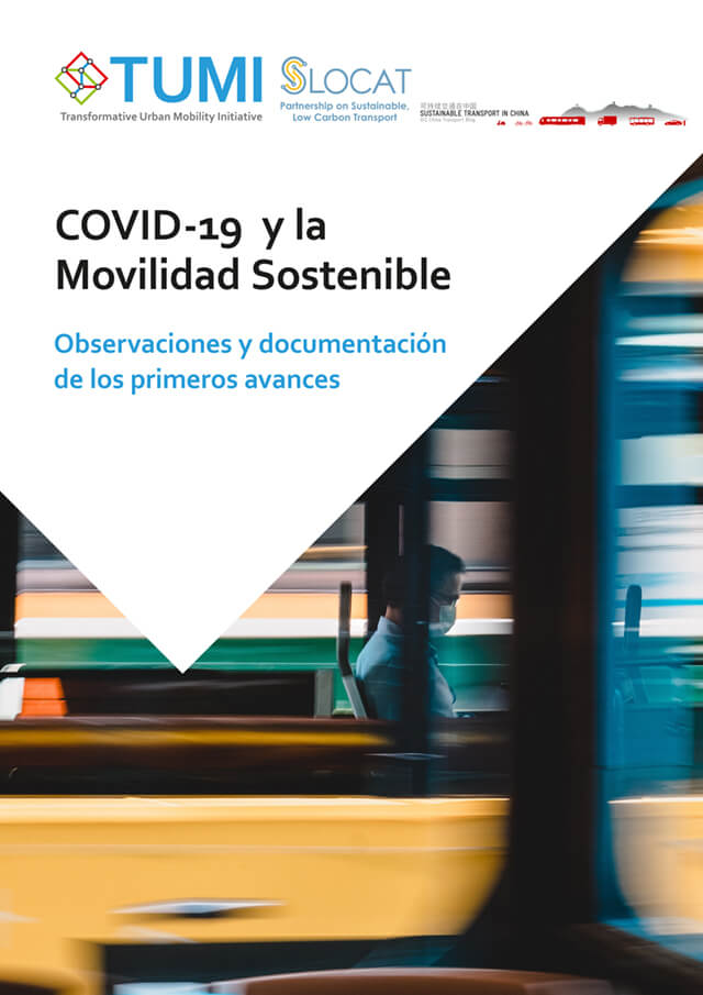 COVID-19 y la Movilidad Sostenible – Observaciones y documentación de los primeros avances