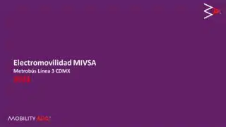 México: Electromovilidad MIVSA. Metrobús Línea 3 CDMX