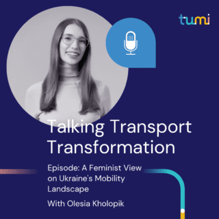 Talking Transport Transformation: A Feminist View on Ukraine’s Mobility Landscape with Olesia Kholopik