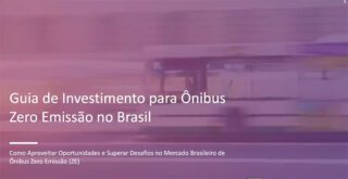 Investment guide for zero emission buses in Brazil