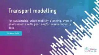 Recording of Transport Modelling for Sustainable Urban Mobility Planning