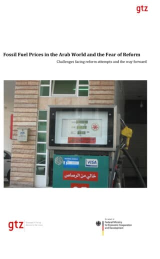Fossil Fuel Prices in the Arab World and the Fear of Reform – Challenges facing reform attempts and the way forward