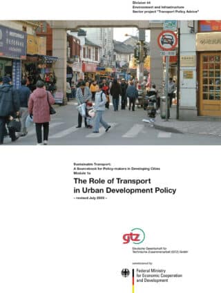 SUTP Module 1a – The Role of Transport in Urban Development Policy