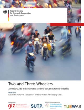 Two- and Three-Wheelers – A Policy Guide to Sustainable Mobility Solutions for Motorcycles