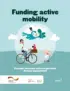 Funding Active Mobility