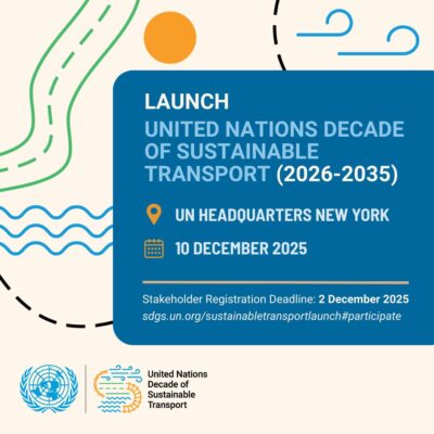Launch of the UN Decade of Sustainable Transport